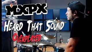 JONH273  MxPx  Heard That Sound OVERPLAYED Drum Cover [upl. by Alcine235]