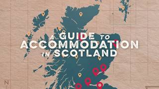 A Guide to Accommodation in Scotland [upl. by Nacnud]