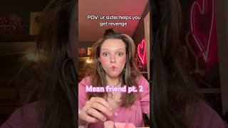 Mean friend part 2 Who wants the next part pov skit meangirl grwm povs makeup series [upl. by Xonk637]