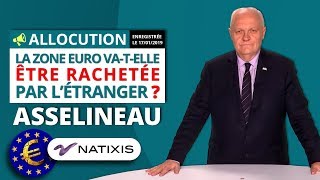 La zone euro vatelle être rachetée par létranger   Allocution de François Asselineau [upl. by Cello]