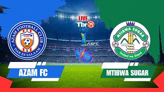 🔴LIVE AZAM FC VS MTIBWA SUGAR  tazam sports federation cup [upl. by Aralk]