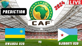 Rwanda vs Djibouti Live CECAFA U20 Africa Nations Cup 2024 Qualifiers Commentary Score amp Highlights [upl. by Ditzel]