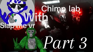 Chimp lab part 3 lv 4 with MajaBillsan chimplab vr  video [upl. by Maurili816]