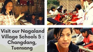 Visit our Nagaland Village Schools Chendang Village Tuensang [upl. by Iorgos]