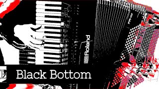 Accordion Black Bottom [upl. by Chan148]