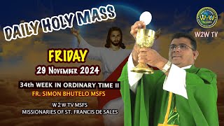 FRIDAY HOLY MASS  29 NOVEMBER 2024  34TH WEEK IN ORDINARY TIME II by Fr Simon holymass mass [upl. by Lunnete]