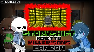 STORYSHIFT REACT TO KILLERSANS CARBON REQUEST [upl. by Hoye]