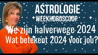 ASTROLOGIE WEEKHOROSCOOP 1320 JULI 2024 WAT BETEKENT 2024 VOOR JOU ASTROLOOG IRMA VAN DER WIJK [upl. by Trammel398]