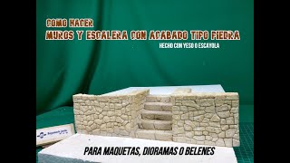 Como hacer MUROS Y ESCALERAacabado tipo PIEDRAde yeso o escayolapara Maqueta Diorama belene2022 [upl. by Klute]