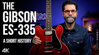 The Gibson ES335 A Short History 4K [upl. by Deyas14]