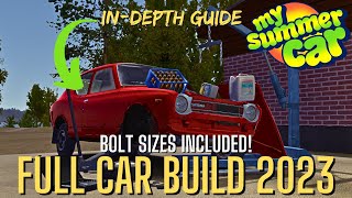 My Summer Car  FULL Car Build Guide 2023  FULL TUTORIAL [upl. by Cirdes45]