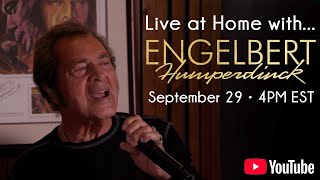 Live at Home with Engelbert Humperdinck • YouTube Exclusive Concert • September 29th 2021 [upl. by Vivia488]