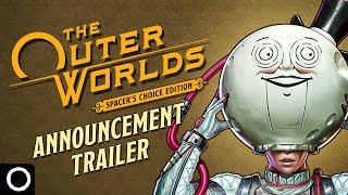 The Outer Worlds Spacer’s Choice Edition – Official Trailer [upl. by Elocel739]