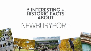 5 Unique and Historic Fact about Newburyort MA  Visiting Newburyport [upl. by Daffi]