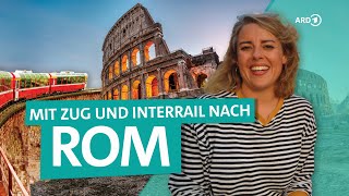 Mit Bahn und Interrail durch die Schweiz nach Italien  ARD Reisen [upl. by Ahselrac]