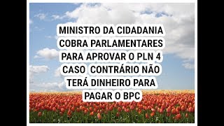 Ministro da Cidadania pede apoio de parlamentares na aprovação de crédito suplementar [upl. by Rankin968]