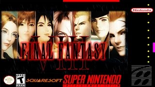 Final Fantasy VIII  The Extreme SNES Remix [upl. by Rubenstein128]