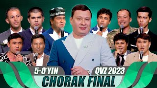 QVZ 2023  OLIY LIGA  CHORAK FINAL  5OYIN [upl. by Rramed981]