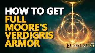 How to get Moores Bell Bearing Verdigris Greatshield Armor Helm Gauntlets Greaves Elden Ring [upl. by Eneirda]