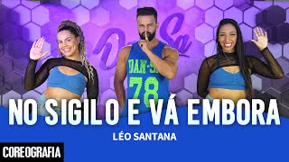 No Sigilo e Vá Embora  Léo Santana  DanSa  Daniel Saboya Coreografia [upl. by Enelyk956]