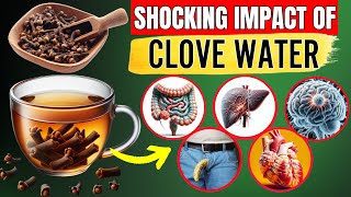 Clove Water Benefits At Night Doctors Never Say These 15 Health Benefits Of Clove Water [upl. by Eggett850]