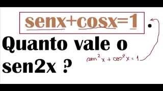 Curso de Matemática Expressão trigonométrica senx  cosx  1 sen2x Seno e Cosseno Questão resolvida [upl. by Seel]