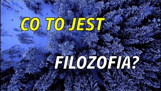 Co to jest filozofia [upl. by Bayless]