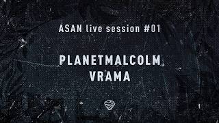 ASAN Live Session 01  planetmalcolm [upl. by Islehc732]