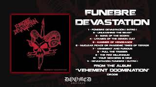 FUNEBRE DEVASTATION  quotVEHEMENT DOOMINATIONquot  FULL ÁLBUM [upl. by Cown]