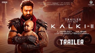 Kalki  Part 2  Trailer  Prabhas  Amitabh Bachchan  Kamal Haasan  Deepika  Concept [upl. by Mitchiner]