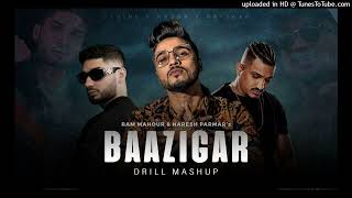 Baazigar Drill Mashup  DIVINE x KRSNA  RAM MAHOUR x NARESH PARMAR  Rap Song [upl. by Henrieta]