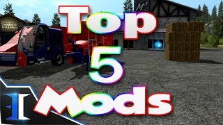 Farming Simulator 17 Top 5 Mods 4  FS17 Mods  Most Useful FS17 Mods [upl. by Hufnagel]