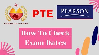 PTE  How To Check Exam Dates  Pearson Test Of English  The Australian Academy [upl. by Llenoil]