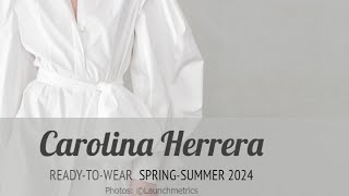 Collection Carolina Herrera springsummer 2024 🌼💥 [upl. by Rather]