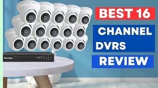 Top 5 Best 16 Channel DVRs in 2024  Best Security DVR Systems Review [upl. by Mclyman84]