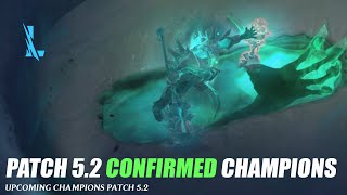 Confirmed Patch 52 Champions  Wild Rift [upl. by Neeruan108]