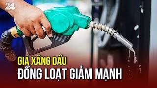 Giá xăng dầu đồng loạt giảm mạnh  VTV24 [upl. by Oelgnaed]