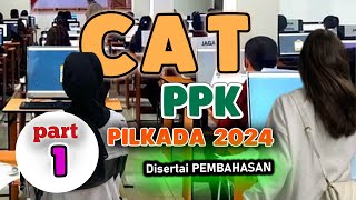 Soal dan Pembahasan Ujian PPK Pilkada 2024 CAT Part 1 [upl. by Doownel859]