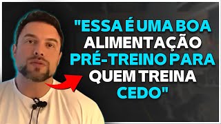 ALIMENTAÇÃO PRÉTREINO E PÓS TREINO DE MANHÃ  Muzy Explica [upl. by Antonie]