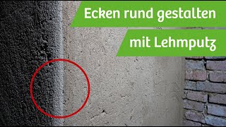 Ecken rund gestalten mit Lehmputz [upl. by Oecile]