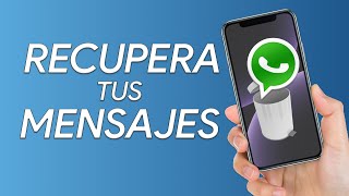 Cómo RECUPERAR MENSAJES y CONVERSACIONES BORRADAS de WHATSAPP 2024  Tutorial Explicado [upl. by Nygem]