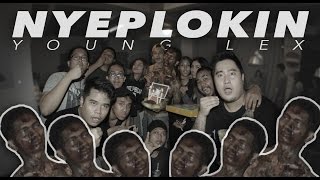 NYEPLOKIN YOUNG LEX [upl. by Thorlay480]