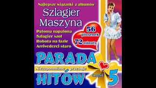 Szlagier maszyna  Parada hitów cz 5 wiązanka 7 [upl. by Berke417]