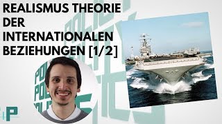 Realismus Theorie der Internationalen Beziehungen [upl. by Nahrut]