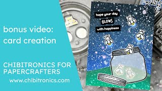 Bonus Video Card Creation  Chibitronics for Papercrafters [upl. by Zsa Zsa916]