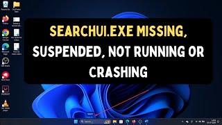 How to Fix SearchUIexe Missing Suspended Not Running or Crashing on Windows 11 [upl. by Renner]