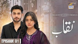 Naqab  Episode 01  Ali Ansari  Laiba Khan  Har Pal Geo  News  HM EXTRA [upl. by Warfourd]