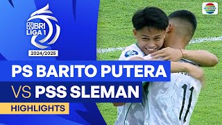 PS Barito Putera VS PSS Sleman  Highlights  BRI Liga 1 202425 [upl. by Casandra]