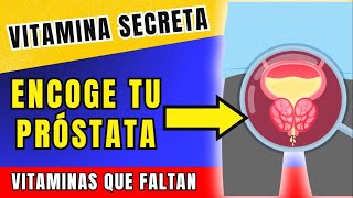 5 VITAMINAS OBLIGATORIAS cuando APARECE LA PRÓSTATA AGRANDADA ¡DESCÚBRELA AHORA [upl. by Ahsikyw599]