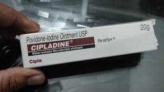 CIPLADINE OINTMENT  किसी फोड़ा फुन्सी  कटा पीटा छिला  जला घाव हो सब ठीक करेUse Dose in hindi [upl. by Fessuoy916]